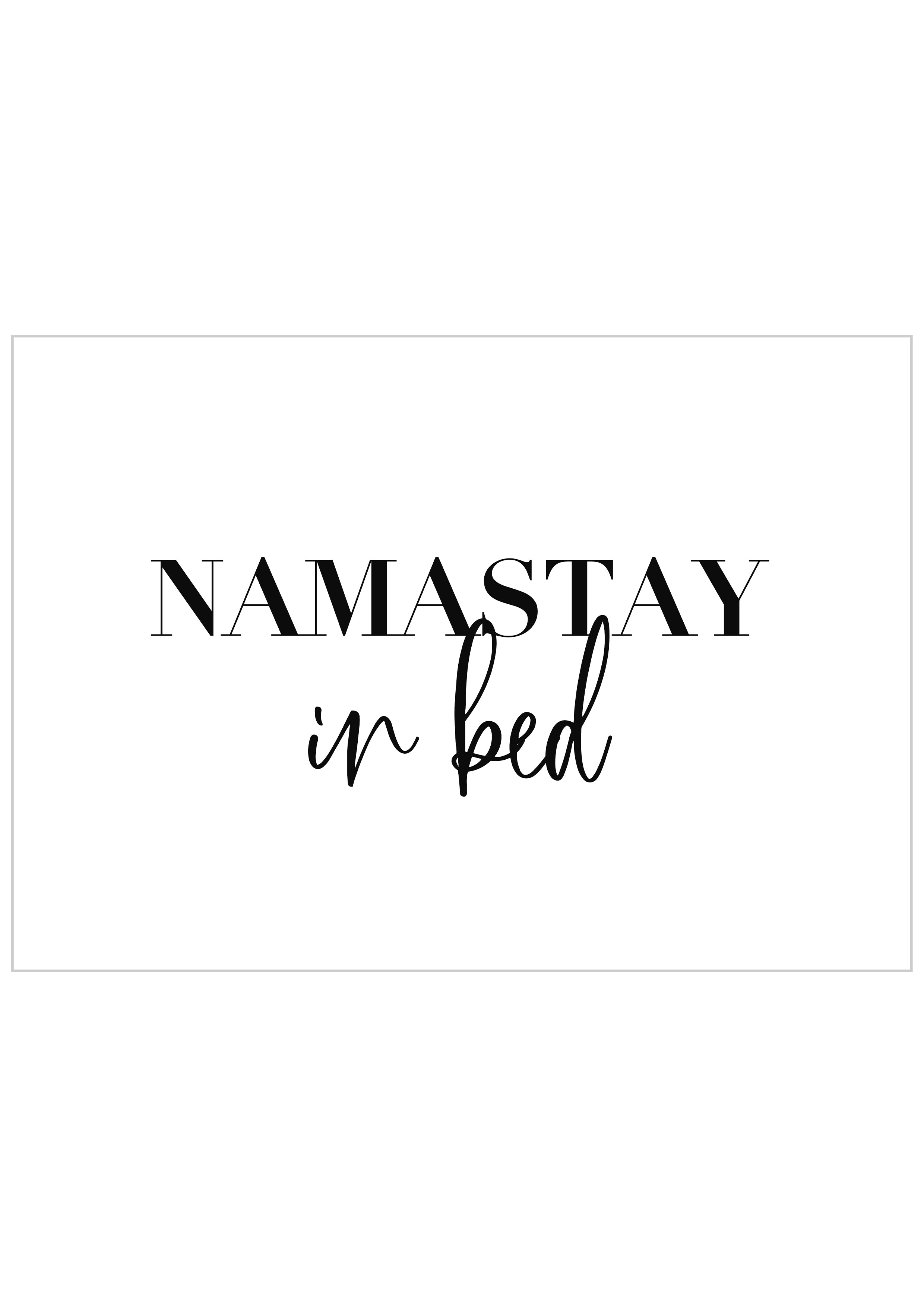 Typography Poster with text “Namastay in bed”
