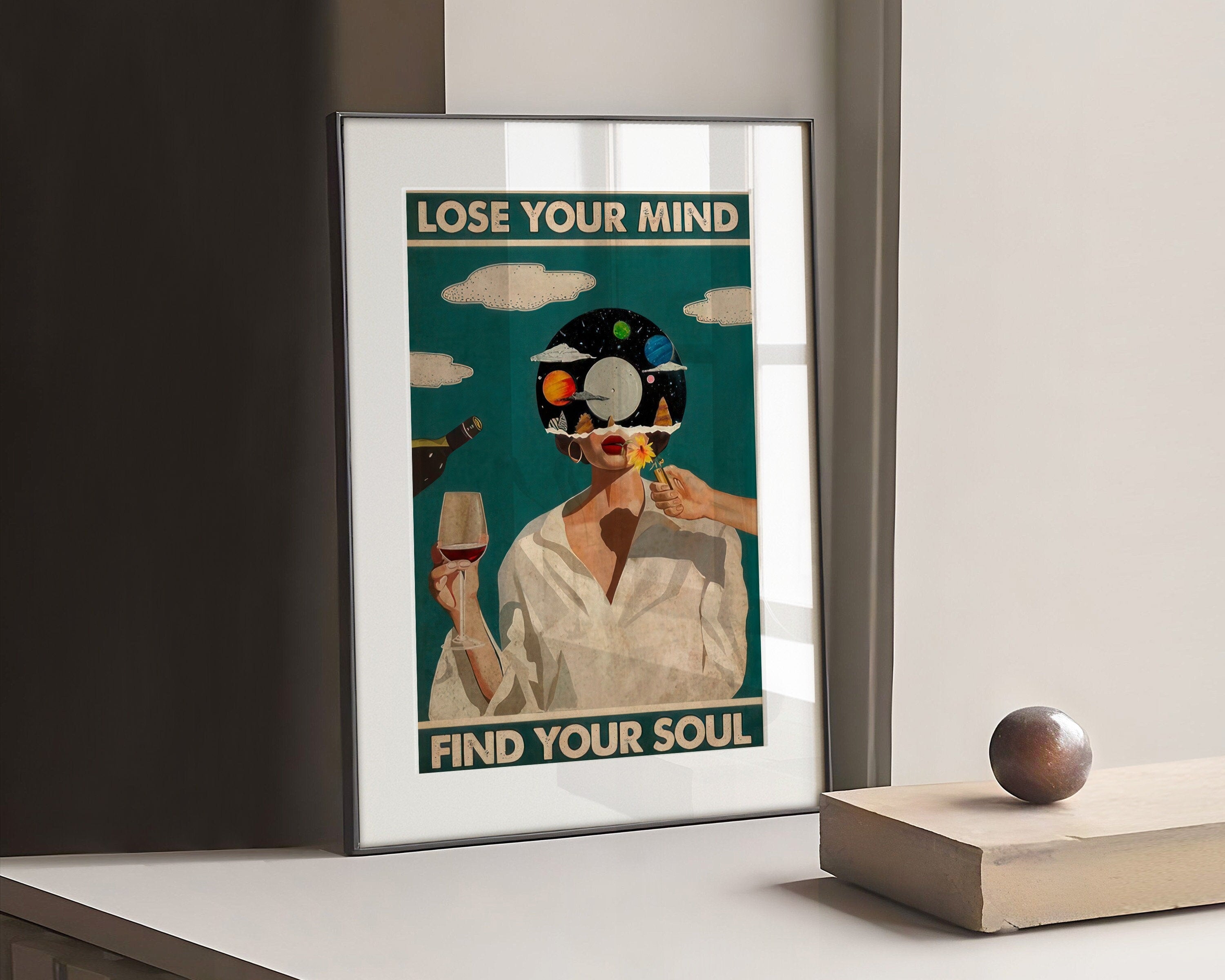 Set against a vibrant green backdrop, the poster features the phrase 'Lose Your Mind, Find Your Soul' in bold white text. This iconic quote, often associated with the transformative power of music, serves as a reminder of the freedom and self-discovery that music can inspire.